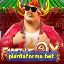 plantaforma bet